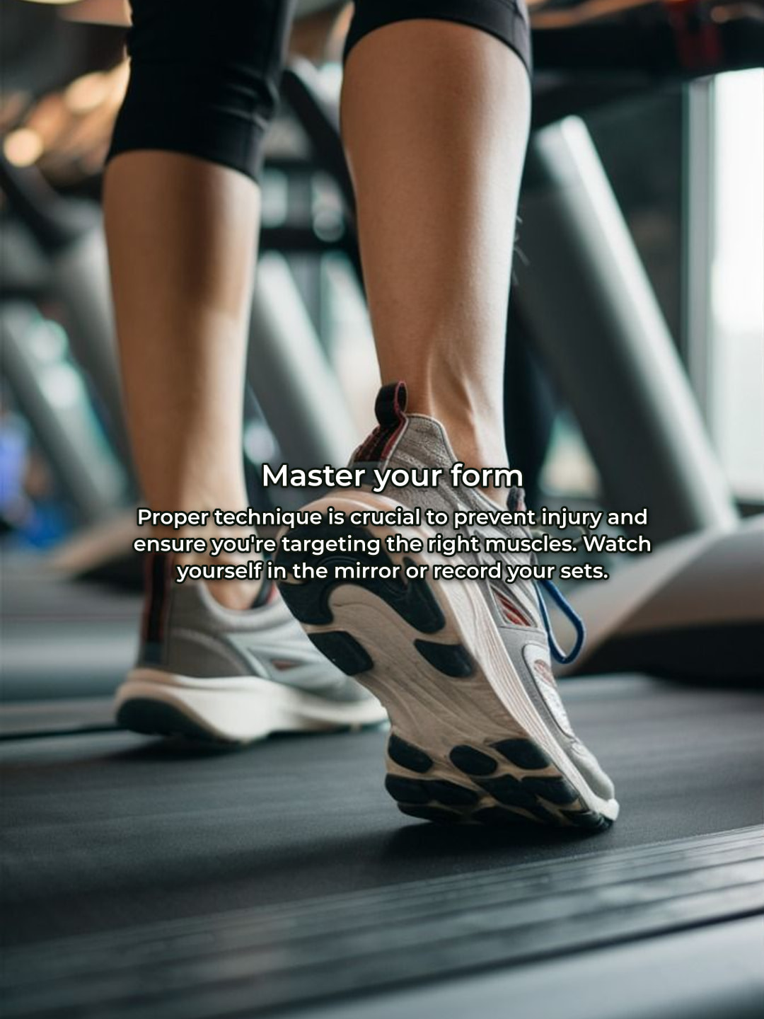 Gym tip about mastering your form
