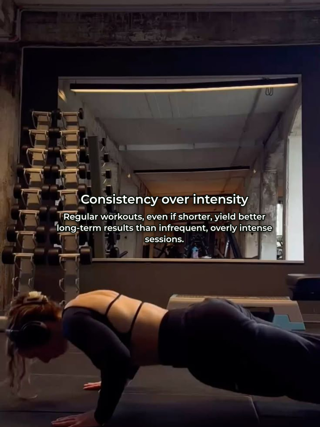 Gym tip about consistency over intensity